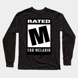 rated m for melanin Long Sleeve T-Shirt